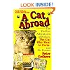 A Cat Abroad: The Further Adventures of Norton, the Cat Who Went to Paris, and His Human
