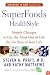 SuperFoods HealthStyle: Simple Changes to Get the Most Out of Life for the Rest of Your Life