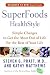 Books : SuperFoods HealthStyle: Simple Changes to Get the Most Out of Life for the Rest of Your Life
