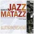 Guru'S Jazzmatazz Vol.4
