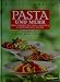 Bücher : Pasta und mehr. Meisterrezepte aus der Leichten Italienischen Küche. Ein Teller - viele Möglichkeiten