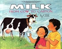 Milk: From Cow to Carton (Let's-Read-and-Find-Out Book) Milk: From Cow to Carton (Let's-Read-and-Find-Out Book)