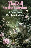The Doll in the Garden: A Ghost Story by Hahn Mary Downing (1989-04-20) Hardcover