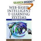 Click here to buy Web-based Intelligent E-learning Systems: Technologies and... by  Zongmin Ma.