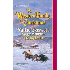 Western Family Christmas (Harlequin Historical Series) by Mary McBride, Liz Ireland, and Millie Criswell