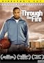 Through the Fire (Director's Cut - Extended and Uncensored)