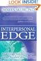 Interpersonal Edge: Breakthrough Tools for Talking to Anyone, Anywhere, about Anything