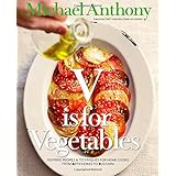 v is for vegetables inspired recipes  techniques for home cooks from artichokes to zucchini