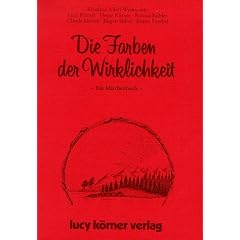 Die Farben der Wirklichkeit. Ein Märchenbuch (Taschenbuch)