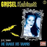 Die Familie des Vampirs. CD: Grusel Kabinett 3
