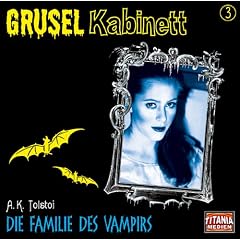 Die Familie des Vampirs. CD. . Grusel Kabinett 3