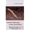 Unsere Nahrung, unser Schicksal