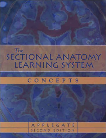 The Sectional Anatomy Learning System (2-Volume Set Includes Text and Study Guide)