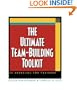 The Ultimate Team-Building Toolkit: 32 Exercises for Trainers