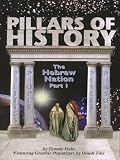 Pillars of History-the Hebrew Nation (Part 1)
