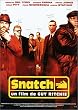 Snatch, tu braques ou tu raques