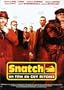 Snatch.
