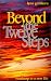 Beyond the Twelve Steps: Roadmap to a New Life