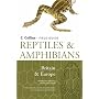 Reptiles and Amphibians of Britain and Europe (Collins Field Guide)