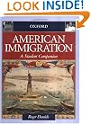 American Immigration: A Student Companion (Oxford Student Companions to American History)