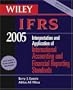 Wiley IFRS 2005: Interpretation and Application of International Accounting and Financial Reporting Standards