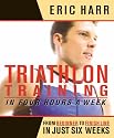 Triathlon Training in Four Hours a Week: From Beginner to Finish Line in Just Six Weeks