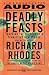 Books : DEADLY FEASTS: Tracking the Secrets of a Terrifying New Plague