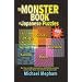 Monster Book of Japanese Puzzles:  Masyu, Nurikabe, Hitori, Sudoku and Kakuro