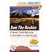 Classica Run the Rockies: Classic Trail Runs in Colorado's Front Range (Cmc's Classics)
