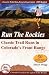 Classica Run the Rockies: Classic Trail Runs in Colorado's Front Range (Cmc's Classics)