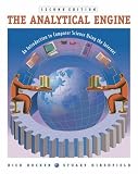 The Analytical Engine: An Introduction to Computer Science Using the Internet, Second Edition: An Introduction to Computer Science Using the Internet (with CD-ROM)