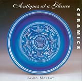 Antiques at a Glance: Ceramics