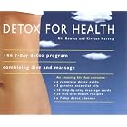 Detox for Health: The 7-Day Detox Program Combining Diet and Massage by  Nic Rowley