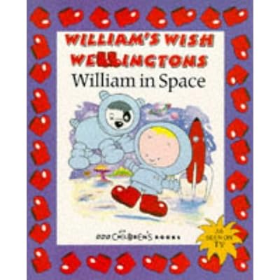 William in Space (William's Wish Wellingtons) [Paperback]