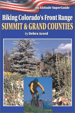 Biking Colorado's Front Range: Summit & Grand Counties