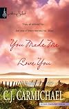 You Made Me Love You (Harlequin Signature Select)