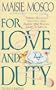For Love and Duty