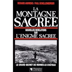 La montagne sacr�e - nouvelles revelations sur l'�nigme sacr�e