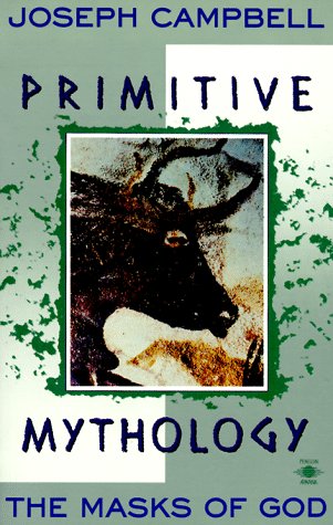 The Masks of God, Vol. 1: Primitive Mythology