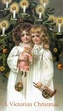 A Victorian Christmas