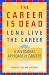 The Career is...