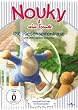 Nouky & seine Freunde - Die Riesenseifenblase und sechs weitere Episoden