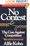 No Contest: The Case Against Competition