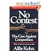 No Contest: The Case Against Competition