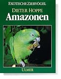 Produkt-Bild: Amazonen. Die Arten und Rassen, ihre Haltung und Zucht