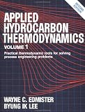 Applied Hydrocarbon Thermodynamics, Volume 1, Second Edition