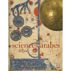 L'Age d'or des sciences arabes