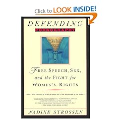 Defending Pornography: Free Speech, Sex, and the Fight for Women's Rights