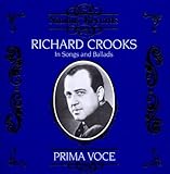 Prima Voce: Richard Crooks in Songs and Ballads