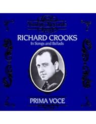 Prima Voce: Richard Crooks in Songs and Ballads